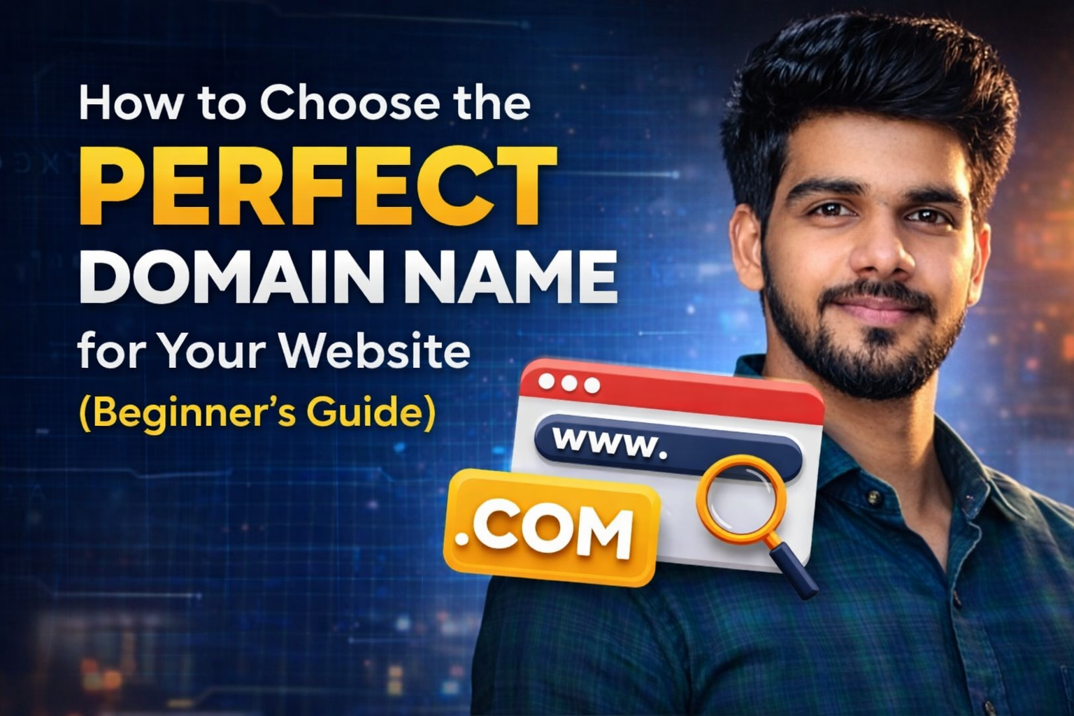 How to Choose the Perfect Domain Name for Your Website (Beginner’s Guide)